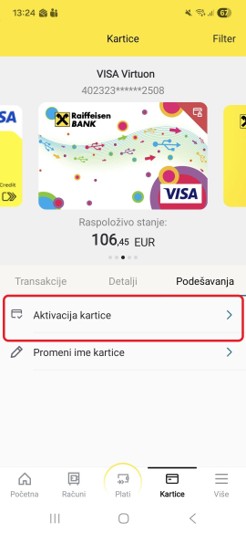 Prijavite se u Moja mBanka aplikaciju

U meniju izaberite Kartice.

Pronađite svoju Visa Virtuon karticu i otvorite tab Podešavanja.

Izaberite opciju Aktivacija kartice.