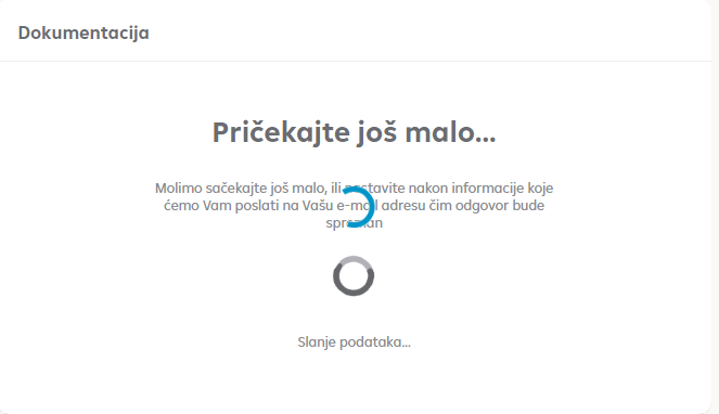 Učitavanje dokumnatcije - ekran sačekajte malo